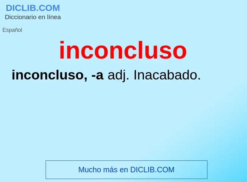 What is inconcluso - meaning and definition