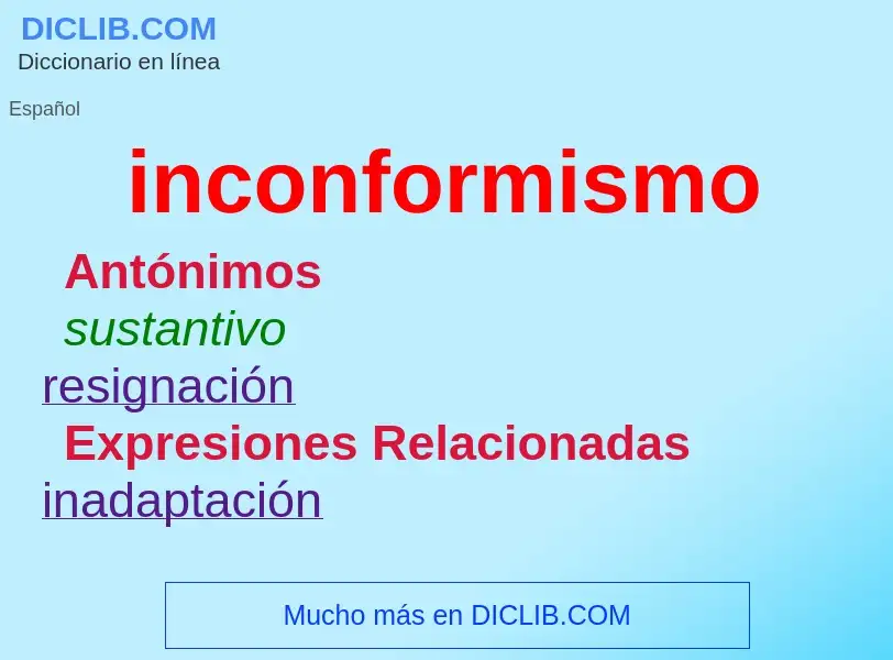 ¿Qué es inconformismo? - significado y definición