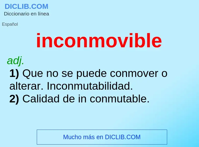 What is inconmovible - definition