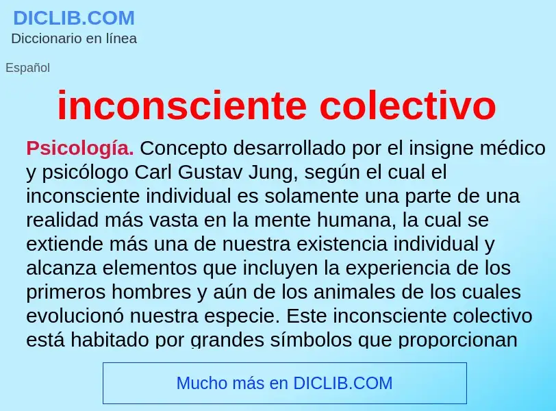 What is inconsciente colectivo - meaning and definition