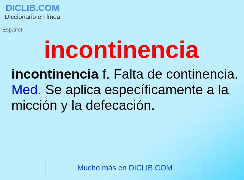 Wat is incontinencia - definition