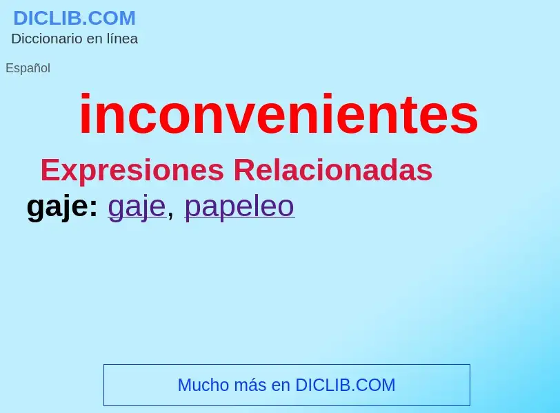 What is inconvenientes - definition