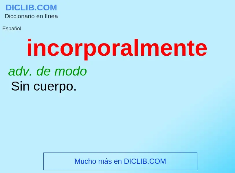 What is incorporalmente - meaning and definition