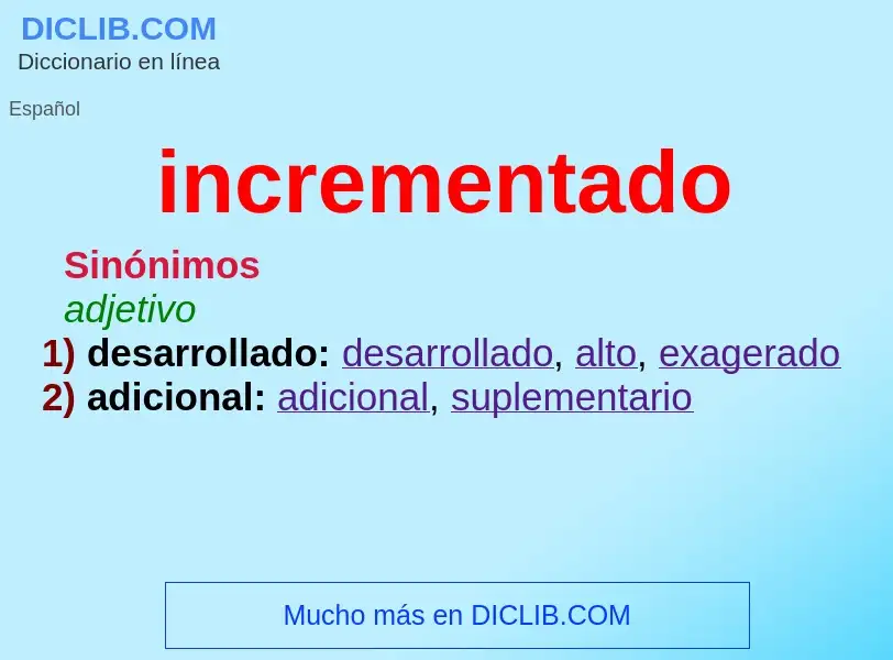 What is incrementado - definition