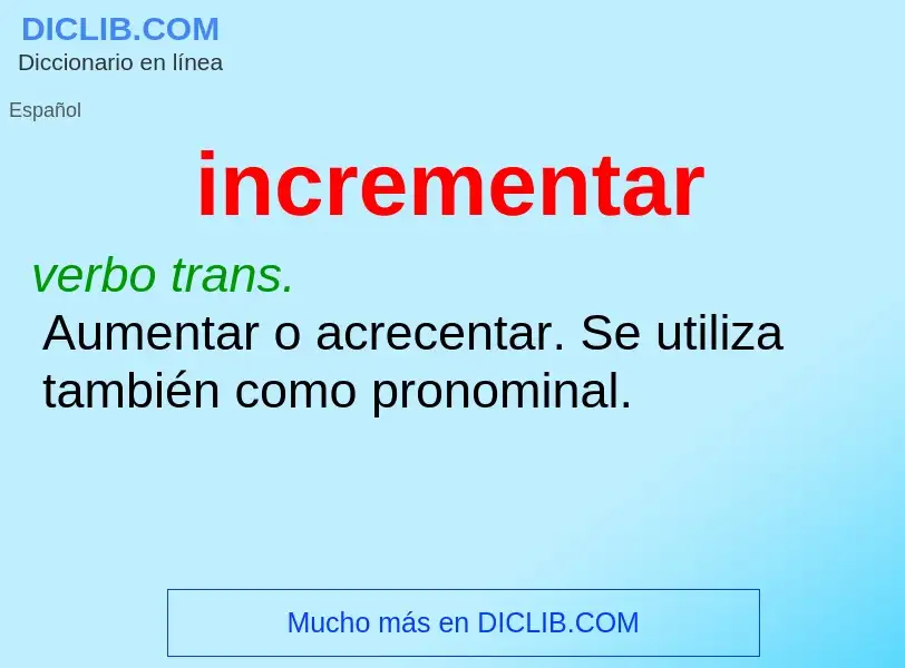 Wat is incrementar - definition