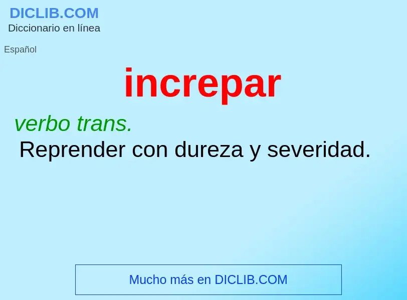 ¿Qué es increpar? - significado y definición