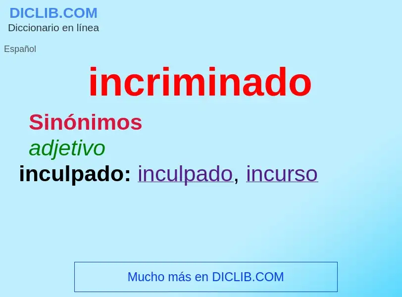 What is incriminado - meaning and definition