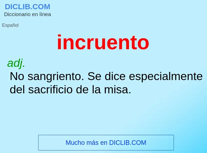 What is incruento - definition