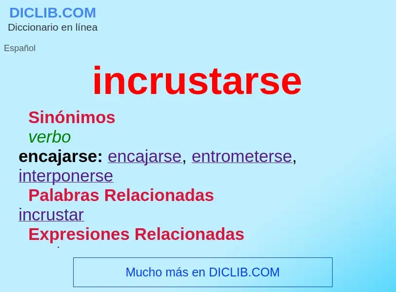 What is incrustarse - definition