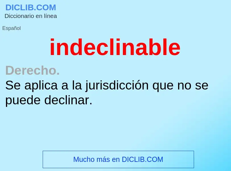 What is indeclinable - meaning and definition