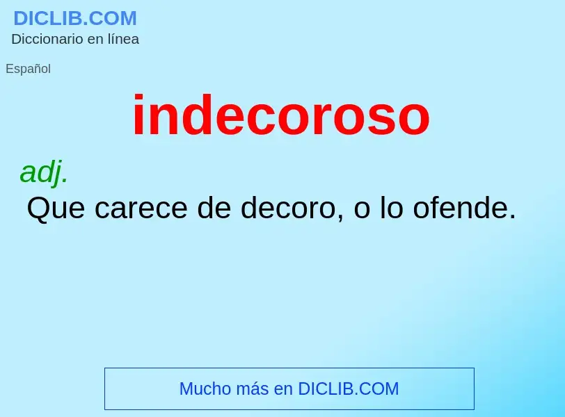 Was ist indecoroso - Definition