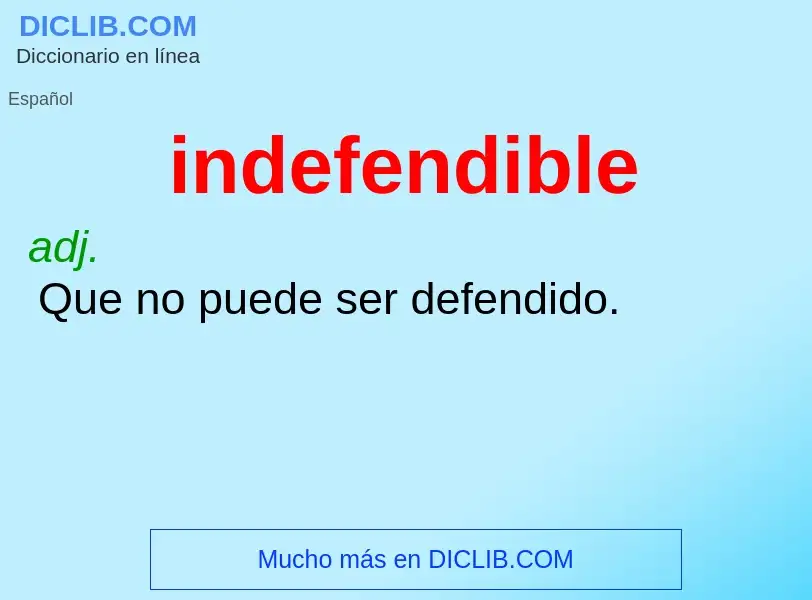 What is indefendible - definition