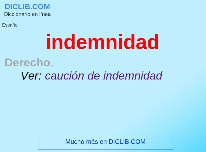 What is indemnidad - meaning and definition