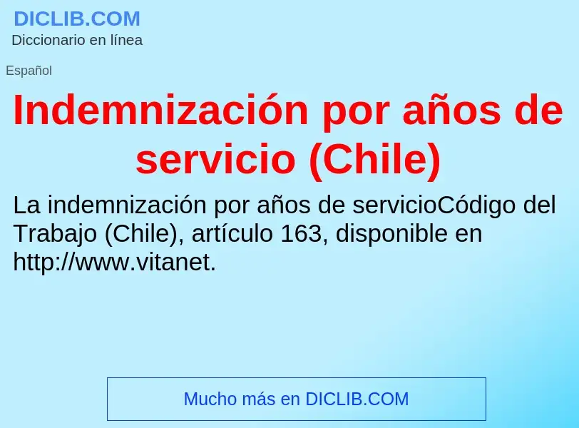 Что такое Indemnización por años de servicio (Chile) - определение