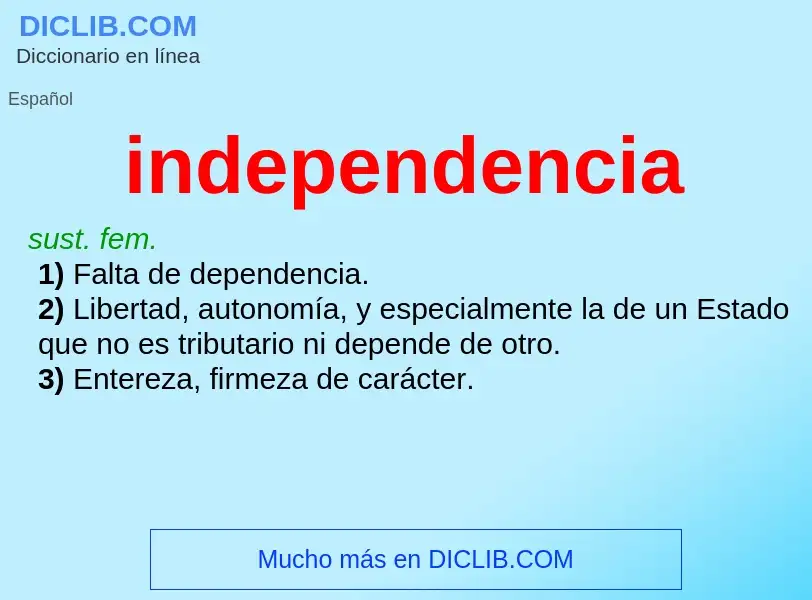 O que é independencia - definição, significado, conceito