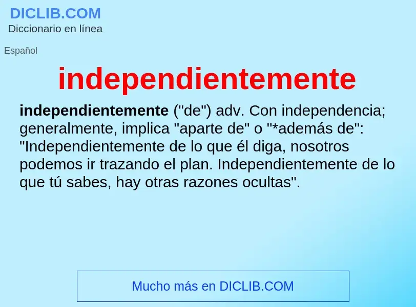 O que é independientemente - definição, significado, conceito