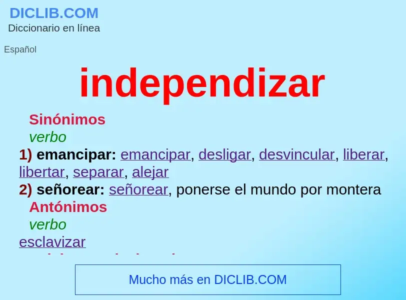 What is independizar - definition