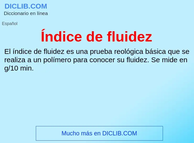 Wat is Índice de fluidez - definition