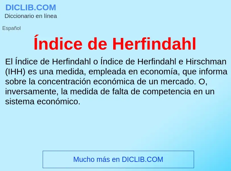 ¿Qué es Índice de Herfindahl? - significado y definición