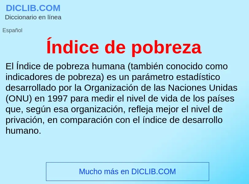 What is Índice de pobreza - meaning and definition