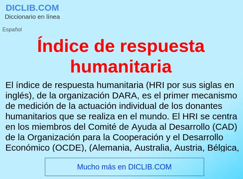 Wat is Índice de respuesta humanitaria - definition