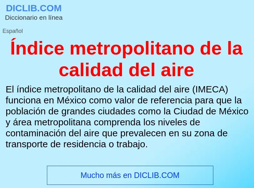 Wat is Índice metropolitano de la calidad del aire - definition