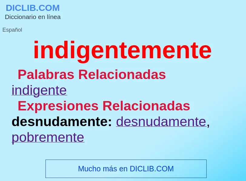 What is indigentemente - definition