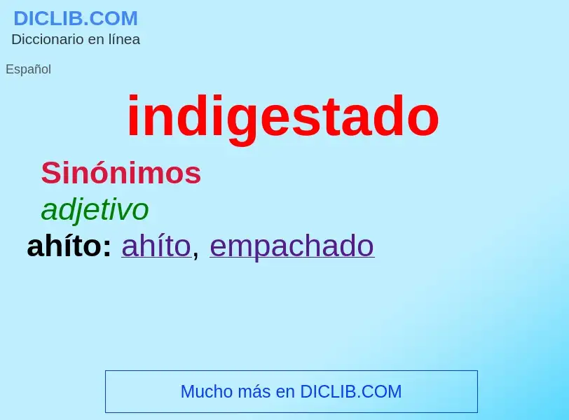 What is indigestado - definition