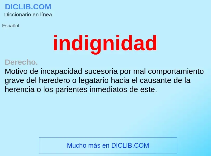 ¿Qué es indignidad? - significado y definición