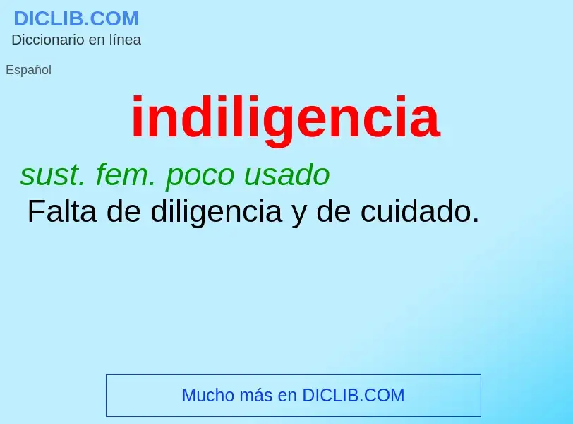 O que é indiligencia - definição, significado, conceito