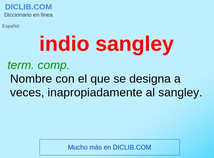 Was ist indio sangley - Definition