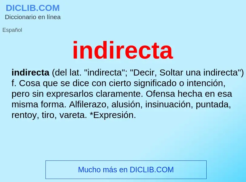 What is indirecta - definition