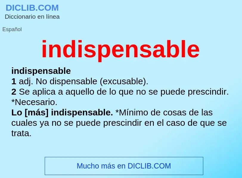 O que é indispensable - definição, significado, conceito