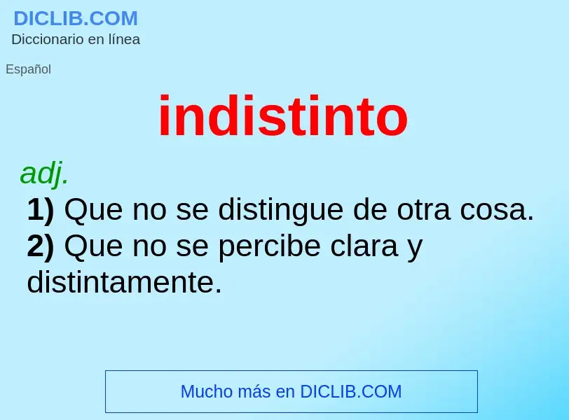 O que é indistinto - definição, significado, conceito