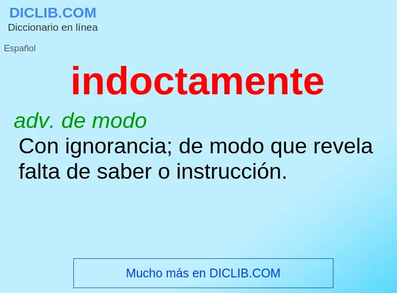 What is indoctamente - meaning and definition