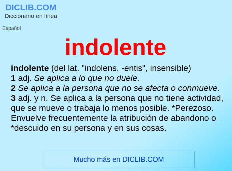 What is indolente - meaning and definition