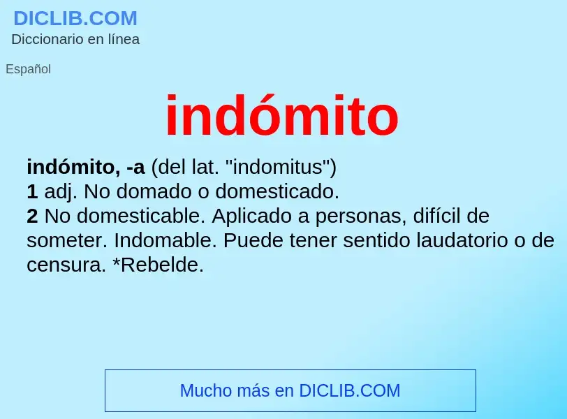 Wat is indómito - definition