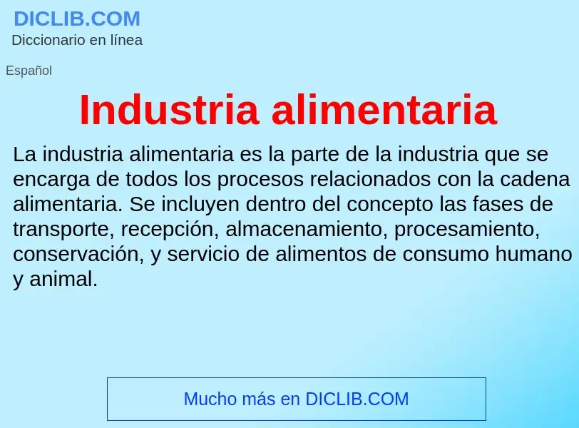 Was ist Industria alimentaria - Definition