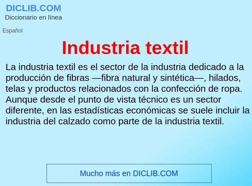 ¿Qué es Industria textil? - significado y definición