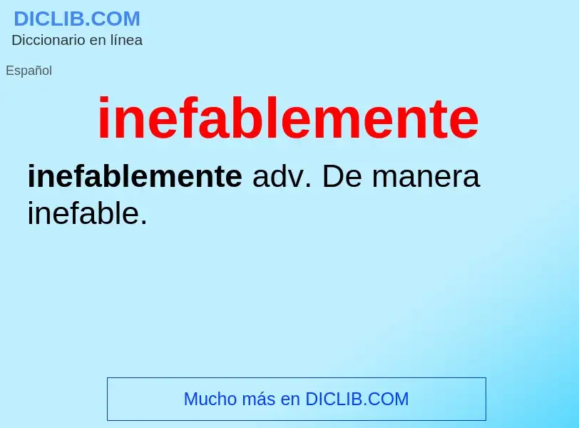 What is inefablemente - definition