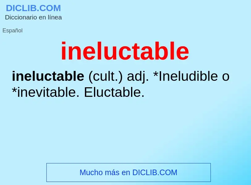 What is ineluctable - definition