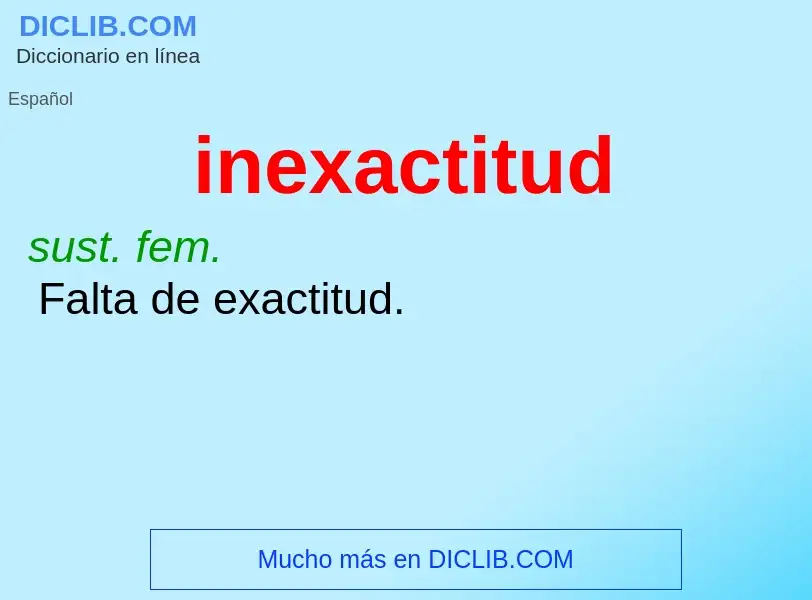 Was ist inexactitud - Definition