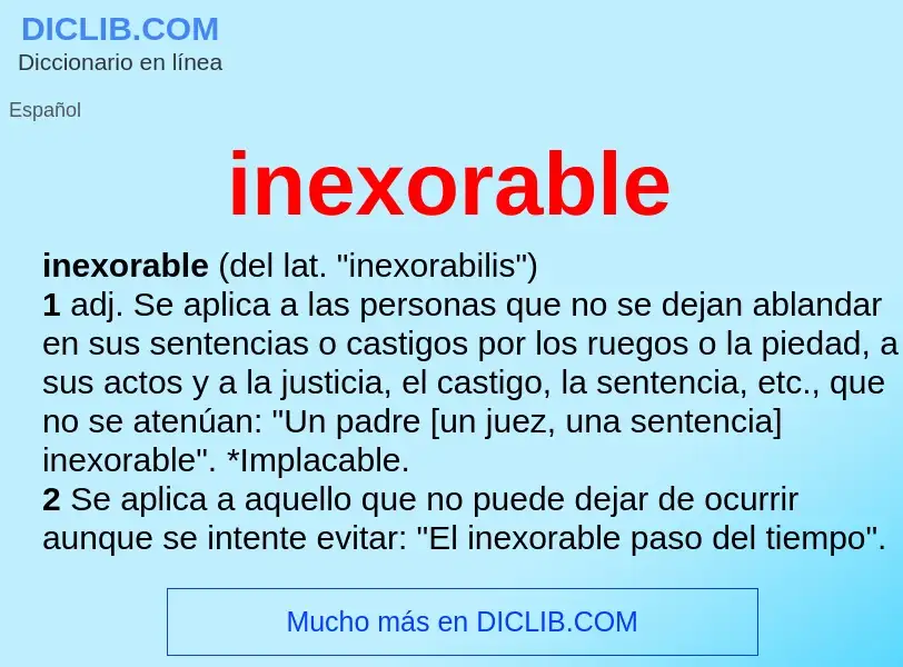 What is inexorable - definition