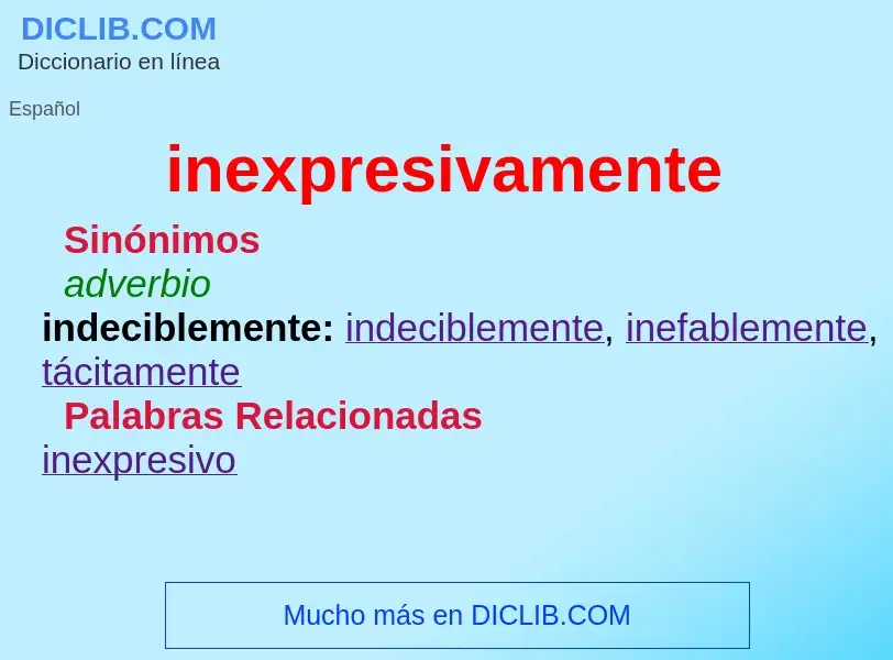 What is inexpresivamente - meaning and definition