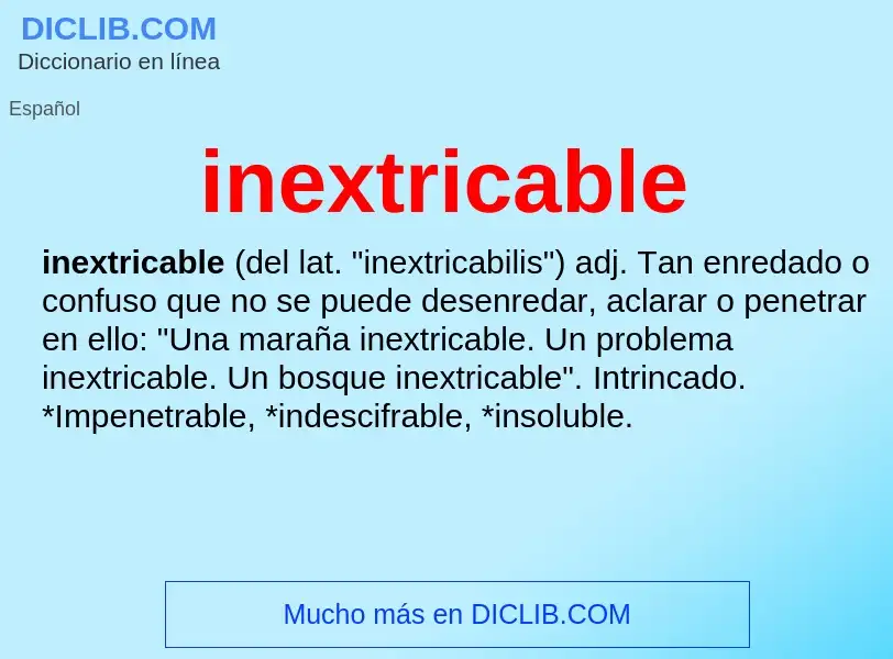 ¿Qué es inextricable? - significado y definición