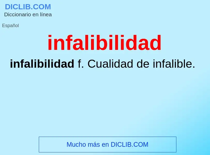 Was ist infalibilidad - Definition