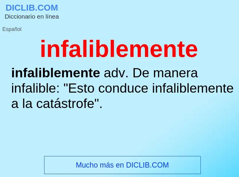 What is infaliblemente - definition