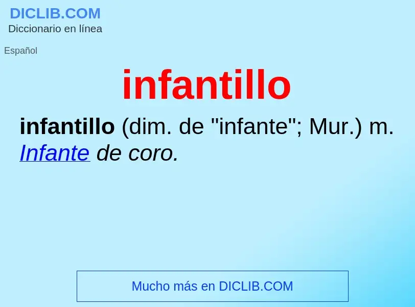 What is infantillo - meaning and definition