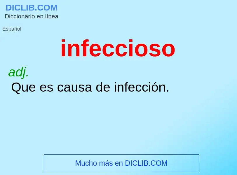 What is infeccioso - definition