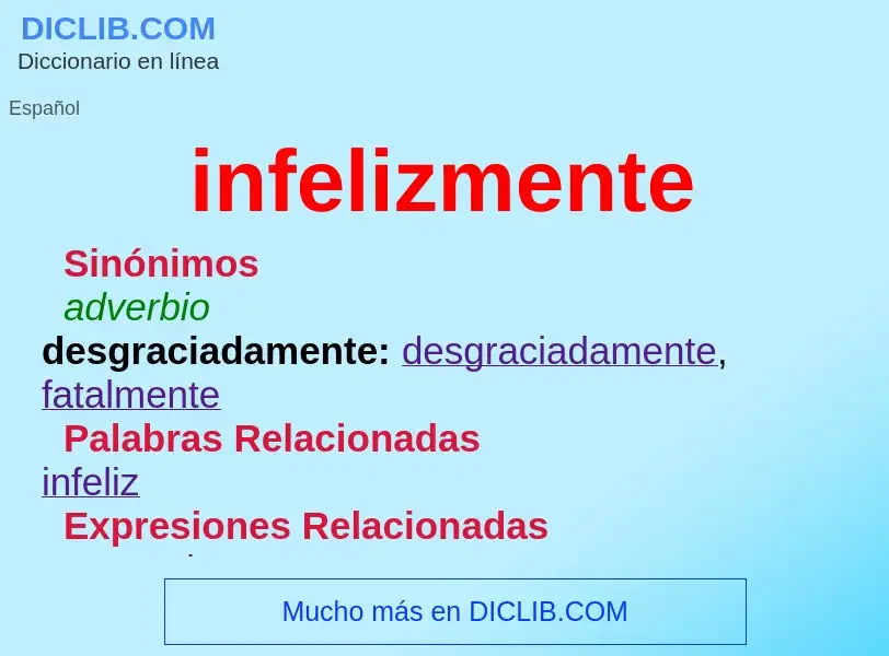 ¿Qué es infelizmente? - significado y definición